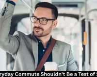 The Everyday Commute Shouldn't Be a Test of Survival