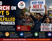 CJP to March on Sept 5 Over Unfulfilled NEET Promises
