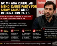 NC MP Aga Ruhullah Mehdi Dares Party for Show-Cause Amid Resignation Calls