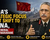 India's Strategic Focus Must Shift to China, Says General Manoj Naravane