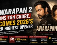 Awarapan 2 Earns ₹84 Crore, Becomes 2026’s Third-Highest Opener