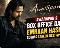 Awarapan 2 Box Office Day 1: Emraan Hashmi Scores Career-Best Opening