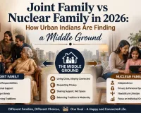 Joint Family vs Nuclear Family in 2026: How Urban Indians Are Finding a Middle Ground