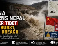 China Warns Nepal After Tibet Dam Burst, Lake Breach