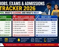 Jobs, Exams & Admissions Tracker 2026: What's Open, What's Closing and What's Next