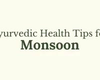 Natural Health Hacks for Monsoon 2026: 7 Ayurvedic Tips for Daily Wellness