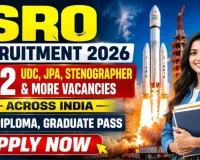 ISRO Recruitment 2026: 242 Assistant, JPA, UDC & Stenographer Posts