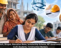 MP Students Scholarship Scheme: Construction Workers’ Children to Get ₹7,500 Monthly Aid for NEET, JEE, CLAT Preparation