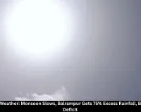 Chhattisgarh Weather: Balrampur Gets 75% Excess Rain