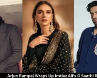 Arjun Rampal Wraps Up Imtiaz Ali’s ‘O Saathi Re’, Shares BTS Moments With Aditi Rao Hydari