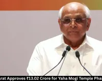 Gujarat Approves ₹13.02 Crore Phase-II Development of Yaha Mogi Mataji Temple in Narmada
