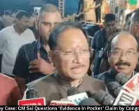 Jhiram Valley Case: CM Sai Questions Congress on Evidence