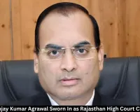 Justice Sanjay Kumar Agrawal Sworn In as Rajasthan HC Chief Justice