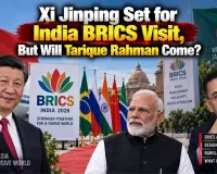 Xi Jinping Set for India BRICS Visit, But Will Tarique Rahman Come?