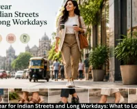 Best Footwear for Long Workdays and Indian Streets