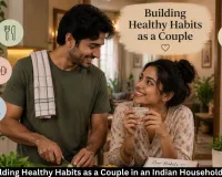 Healthy Couple Habits for Indian Households in 2026 