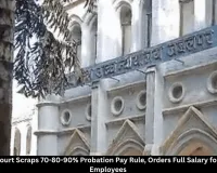 MP High Court Scraps 70-80-90% Probation Pay Rule