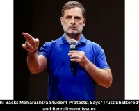 Rahul Gandhi Backs Maharashtra Student Protests