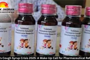 India's Cough Syrup Crisis 2025: A Wake-Up Call for Pharmaceutical Reforms