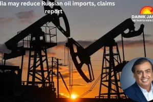 India may reduce Russian oil imports