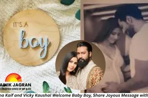 Katrina Kaif and Vicky Kaushal Welcome Baby Boy, Share Joyous Message with Fans