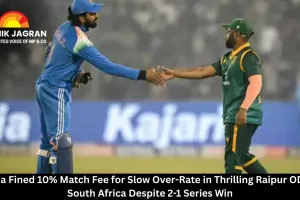  India Fined 10% Match Fee for Slow Over-Rate in Thrilling Raipur ODI vs South Africa Despite 2-1 Series Win