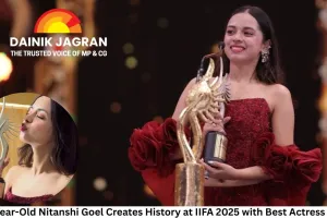 17-Year-Old Nitanshi Goel Creates History at IIFA 2025 with Best Actress Win