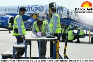 IndiGo Raises Pilot Allowances by Up to 50% Amid Operational Strain and Crew Shortages