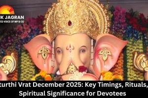 Chaturthi Vrat December 2025: Key Timings, Rituals, and Spiritual Significance for Devotees  