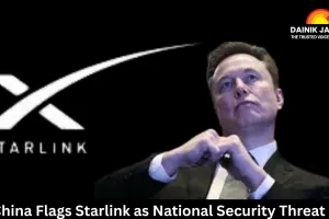China Flags Starlink as National Security Threat, Acts Against Unlicensed Use in Its Waters