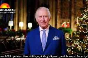 Christmas 2025 Updates(US): New Holidays, A King's Speech, and Seasonal Security Efforts