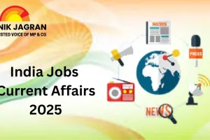 India Jobs Current Affairs 2025: Recruitment Drives, Policy Reforms, and Employment Trends Shape the Labour Landscape