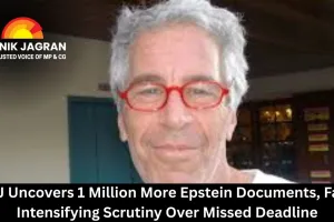  DOJ Uncovers 1 Million More Epstein Documents, Faces Intensifying Scrutiny Over Missed Deadline