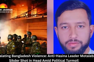 Escalating Bangladesh Violence: Anti-Hasina Leader Motaleb Sikder Shot in Head Amid Political Turmoil