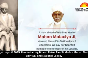 Malaviya Jayanti 2025: Remembering Bharat Ratna Pandit Madan Mohan Malaviya’s Spiritual and National Legacy