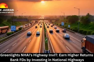 SEBI Greenlights NHAI's Highway InvIT: Earn Higher Returns Than Bank FDs by Investing in National Highways