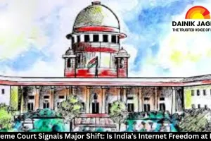 Supreme Court Signals Major Shift: Is India’s Internet Freedom at Risk?