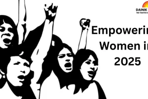 Empowering Women in 2025: Bridging the Gap Between Rights and Reality