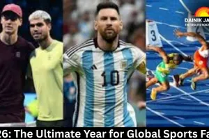 2026: The Ultimate Year for Global Sports Fans  