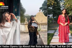 Anshi Yadav Opens Up About Her Role in Star Plus’ Tod Kar Dil Mera’