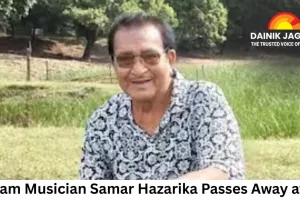 Assam Musician Samar Hazarika Passes Away at 75