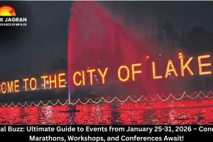 Bhopal Buzz: Ultimate Guide to Events from January 25-31, 2026 – Concerts, Marathons, Workshops, and Conferences Await!