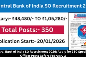 Central Bank of India SO Recruitment 2026: Apply for 350 Specialist Officer Posts Before February 3