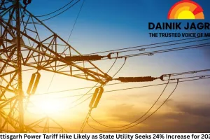 Chhattisgarh Power Tariff Hike Likely as State Utility Seeks 24% Increase for 2026–27