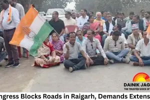 Congress Blocks Roads in Raigarh, Demands Extension of Paddy Procurement Period and Closure of Liquor Shops on Gandhi Death Anniversary