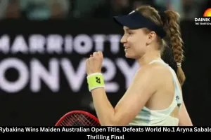 Elena Rybakina Wins Maiden Australian Open Title, Defeats World No.1 Aryna Sabalenka in Thrilling Final