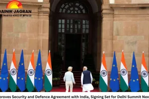 EU Approves Security and Defence Agreement with India, Signing Set for Delhi Summit Next Week