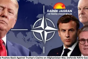 Europe Pushes Back Against Trump’s Claims on Afghanistan War, Defends NATO Sacrifices