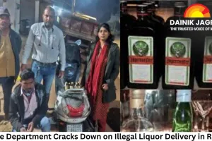 Excise Department Cracks Down on Illegal Liquor Delivery in Raipur; Accused Arrested and Sent to Jail
