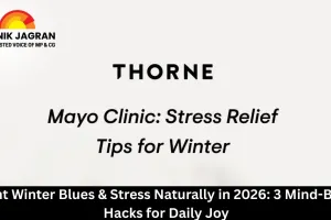 Fight Winter Blues & Stress Naturally in 2026: 3 Mind-Body Hacks for Daily Joy